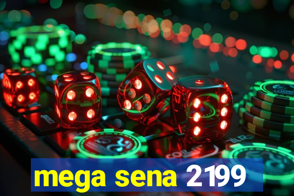 mega sena 2199