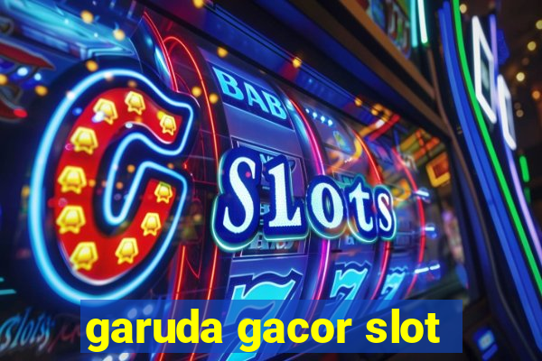 garuda gacor slot