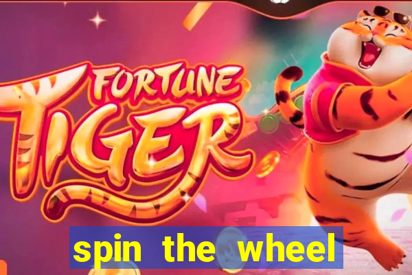 spin the wheel spin to win online