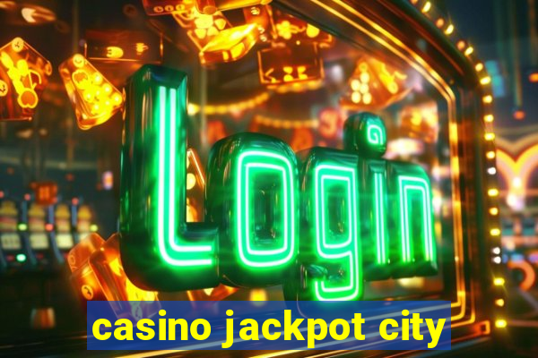 casino jackpot city