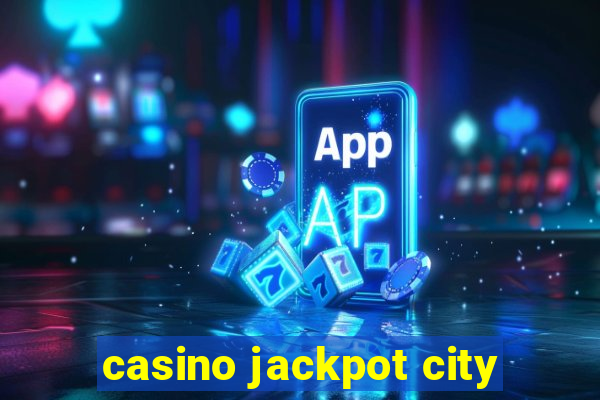 casino jackpot city