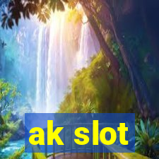 ak slot