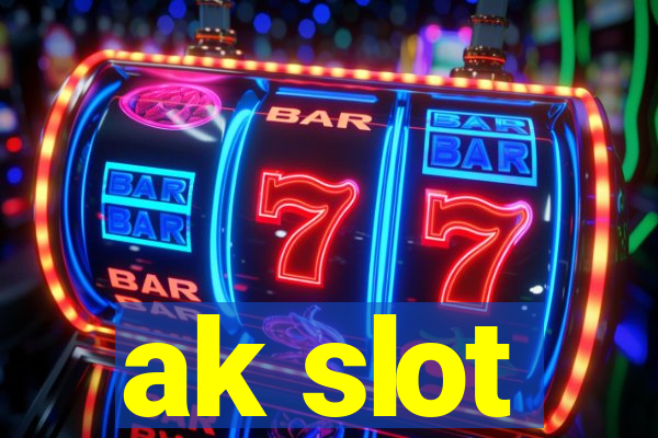 ak slot