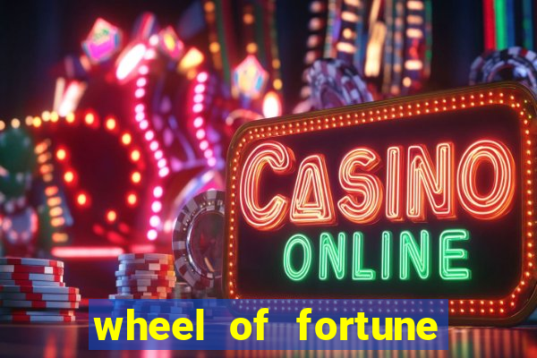 wheel of fortune slot game