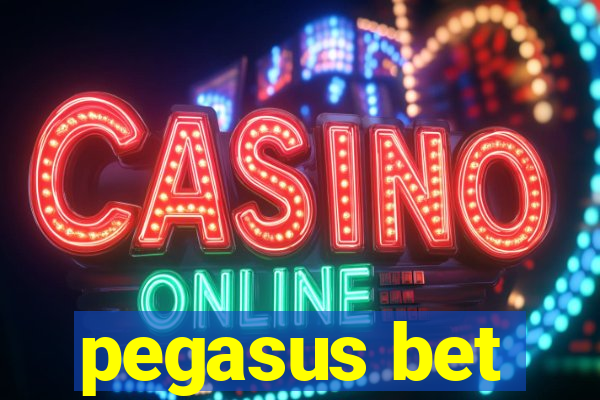 pegasus bet