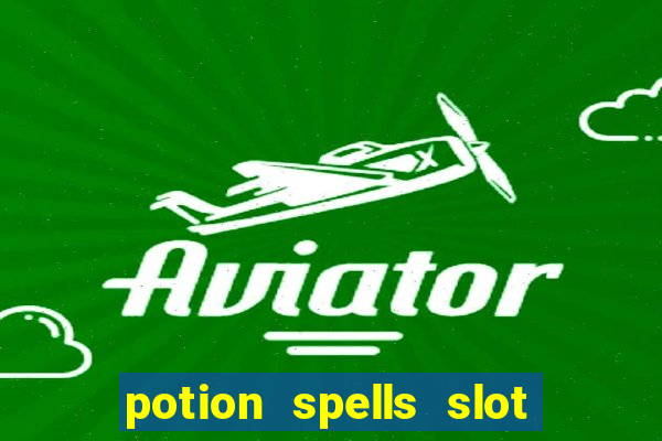 potion spells slot free play