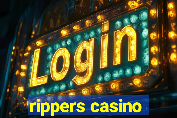 rippers casino