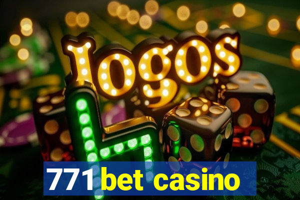 771 bet casino