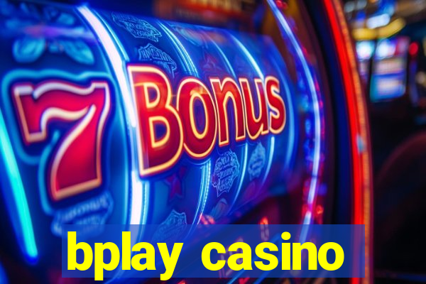 bplay casino