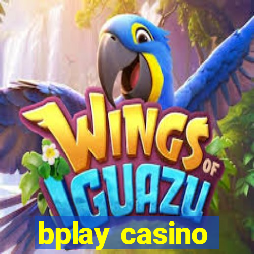 bplay casino