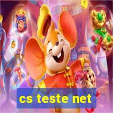 cs teste net