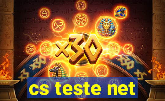 cs teste net