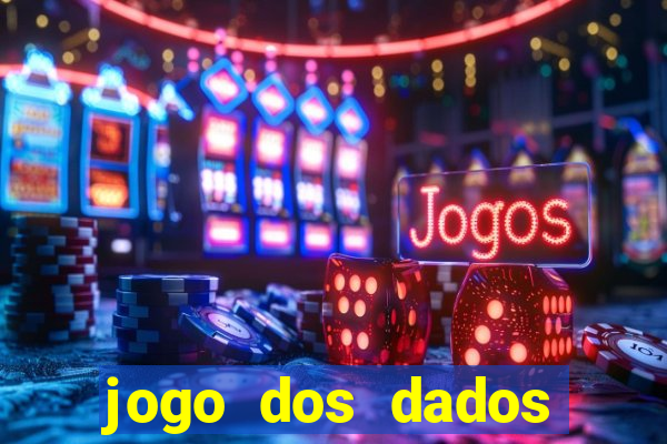 jogo dos dados aposta online