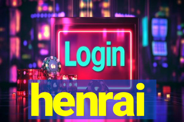 henrai