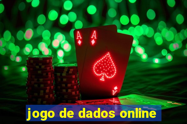 jogo de dados online