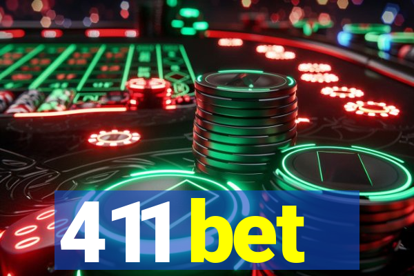 411 bet