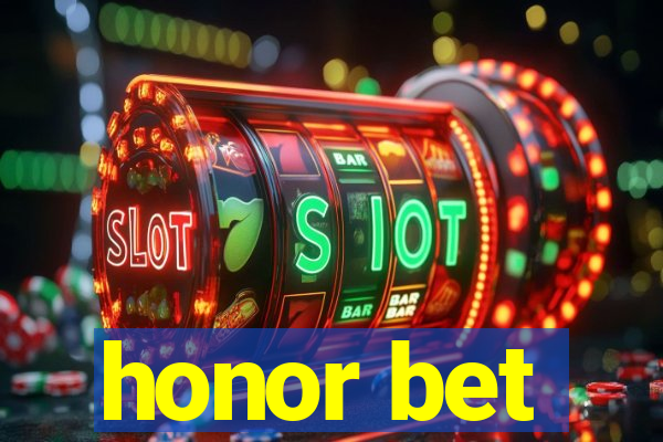 honor bet