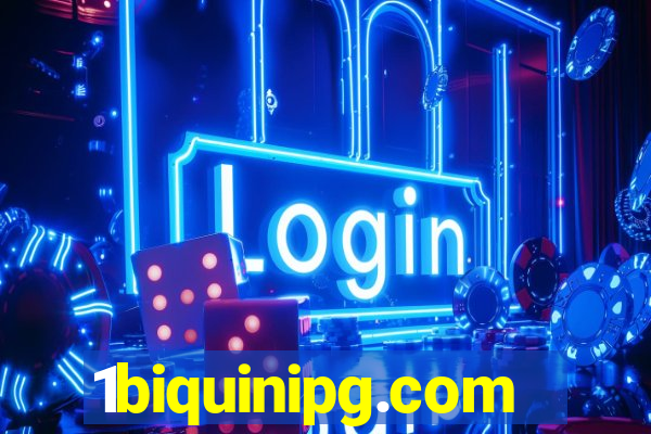 1biquinipg.com