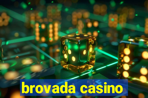 brovada casino