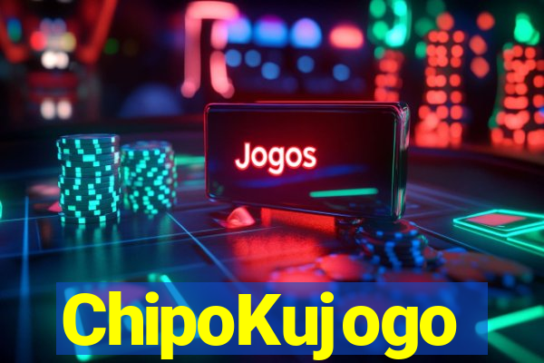 ChipoKujogo