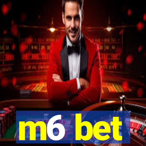 m6 bet