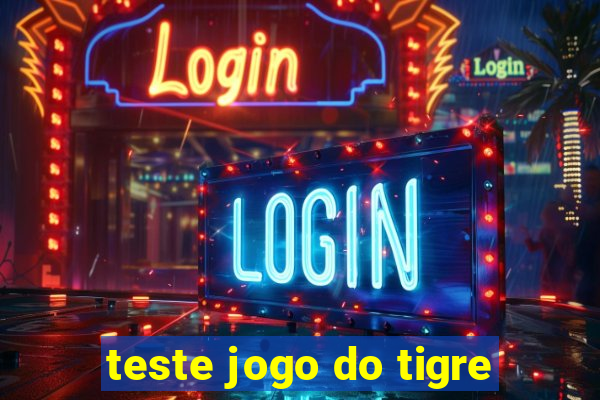 teste jogo do tigre