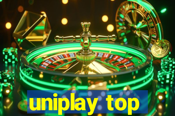 uniplay top