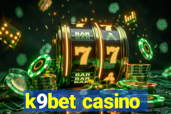 k9bet casino