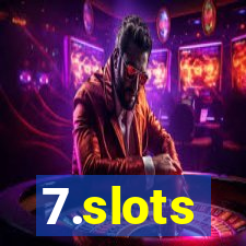 7.slots