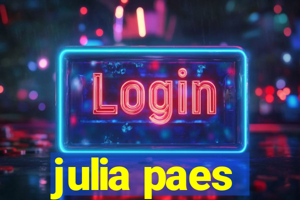 julia paes