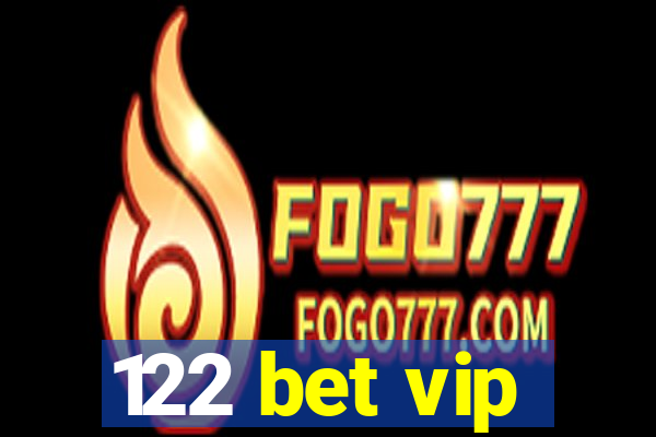 122 bet vip