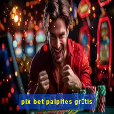 pix bet palpites gr谩tis