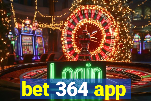 bet 364 app