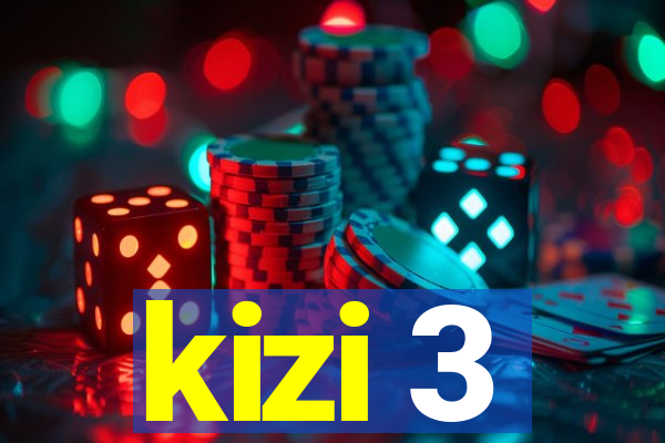 kizi 3