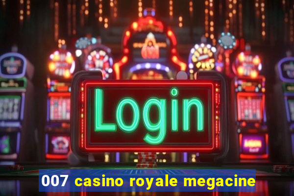 007 casino royale megacine