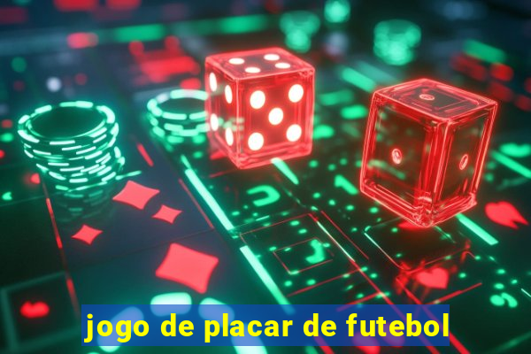 jogo de placar de futebol