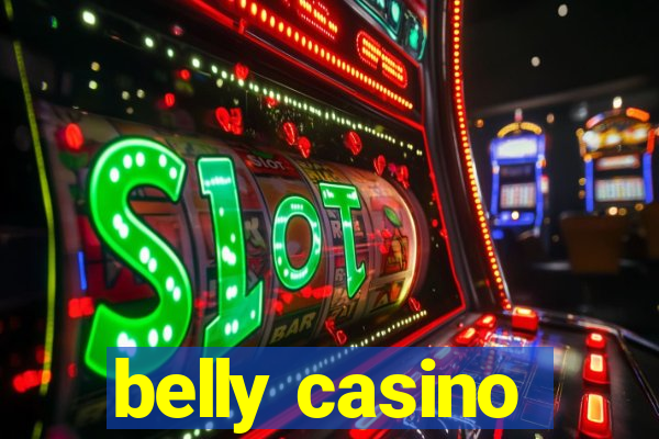 belly casino