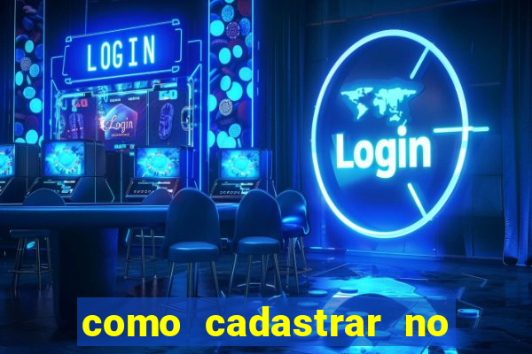 como cadastrar no fortune tiger