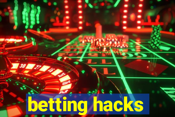 betting hacks