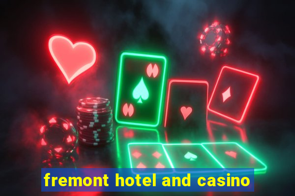 fremont hotel and casino