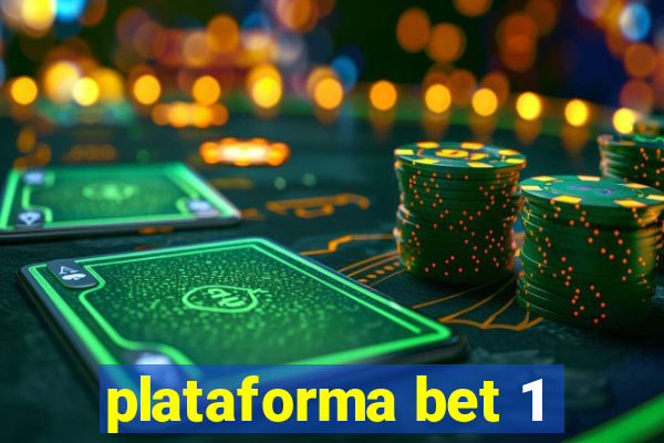 plataforma bet 1