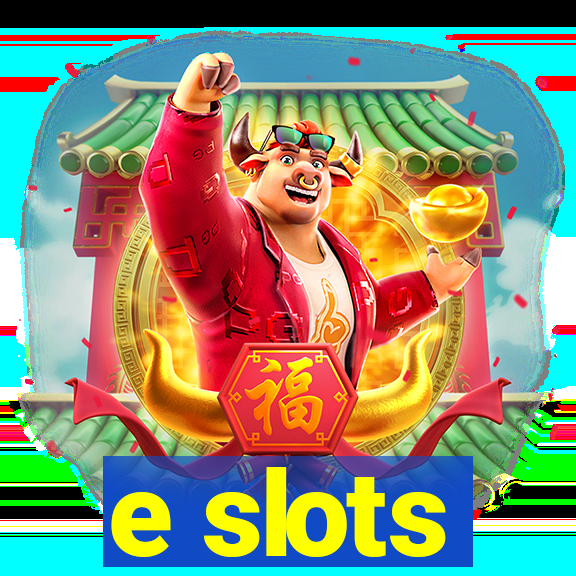 e slots