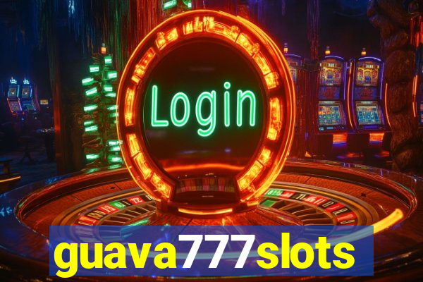 guava777slots