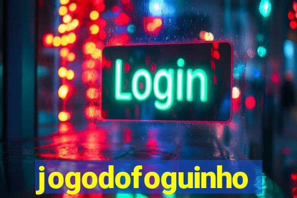 jogodofoguinho