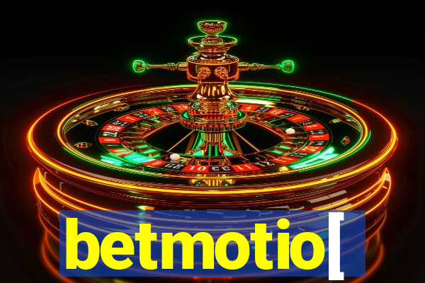 betmotio[