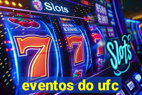 eventos do ufc