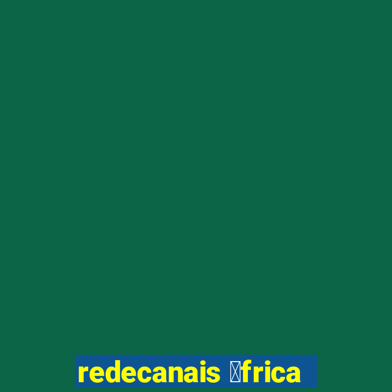 redecanais 谩frica