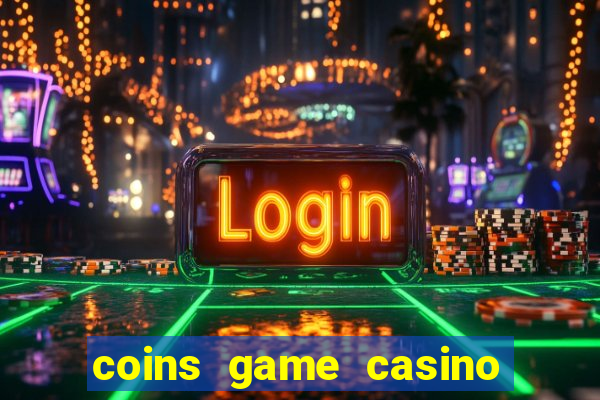 coins game casino no deposit bonus