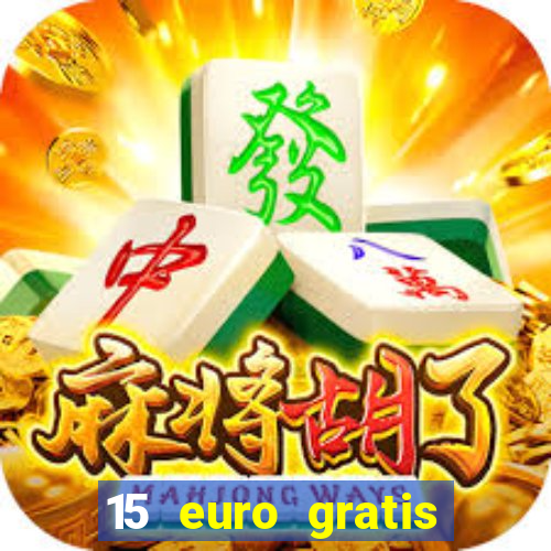 15 euro gratis casino bonus