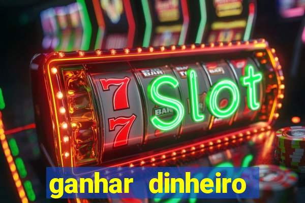 ganhar dinheiro jogando sem depositar